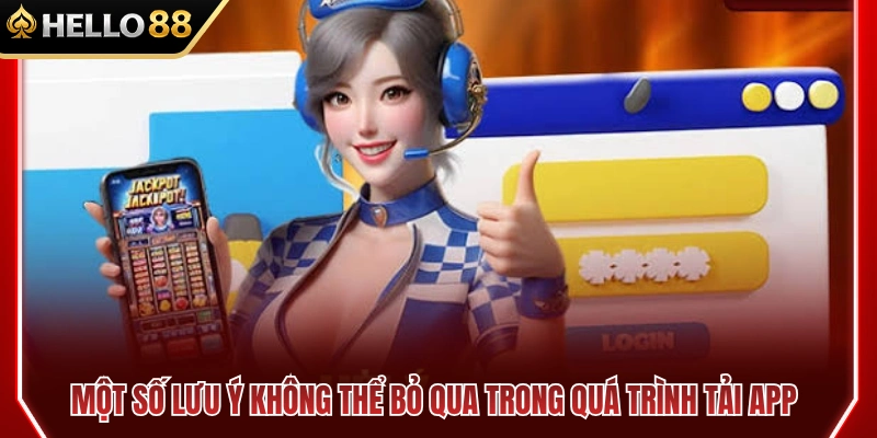 Lưu ý quan trọng để cài đặt HELLO 88 an toàn 